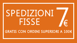 Spedizioni Fisse 7€ Gratis con ordini superiori a 100€